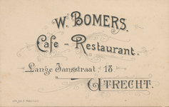 712799 Visitekaartje van W. Bomers, Café-Restaurant, Lange Jansstraat 18 te Utrecht